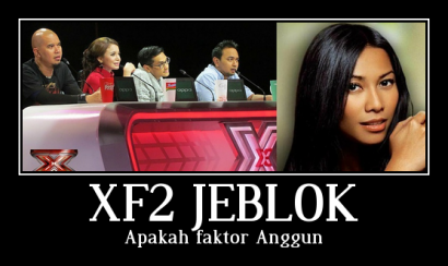 X-Factor 2 Jeblok karena Tidak Ada Anggun?