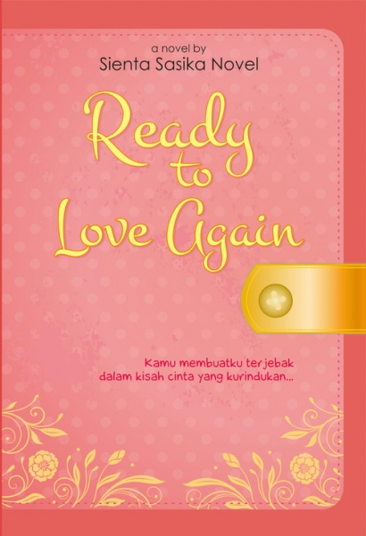 Memulai Kisah yang Baru "Ready To Love Again"