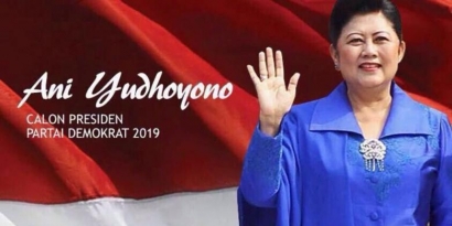 Layakkah Ani Yudhoyono Jadi Bakal Capres untuk Pilpres 2019? Inilah Pendapat Kompasianer!