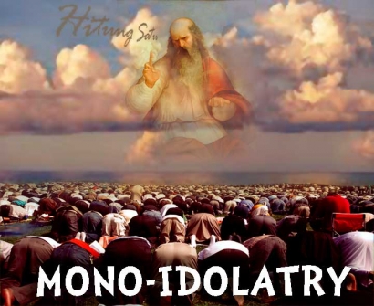 Lelucon Tuhan : Mono-Idolatry