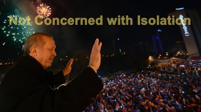 Erdogan Tak Perduli Diisolasi Demi Imperium Turki