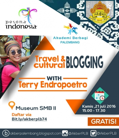 "Travel & Cultural Blogging" Kelas Akademi Berbagi Palembang