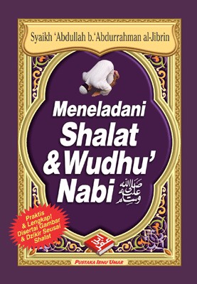 Buku Saku “Meneladani Shalat & Whudu’ Nabi shallallahu ‘alaihi wassalam”
