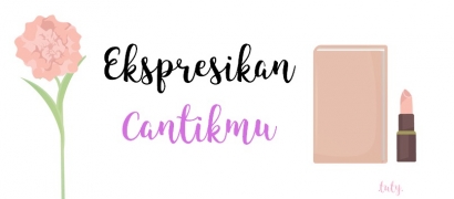 Ekspresikan Cantikmu