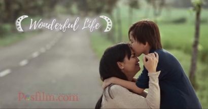 [Review Film] Wonderful Life; Berbaik Sangka Kepada Tuhan