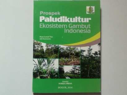 [Resensi Buku] Prospek Paludikultur Ekosistem Gambut Indonesia