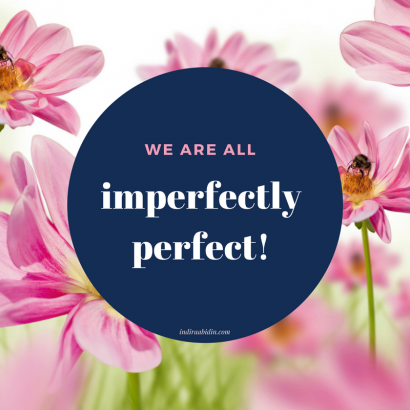  Karena Bahkan Ketidaksempurnaan pun Bagian dari Kesempurnaan Kita