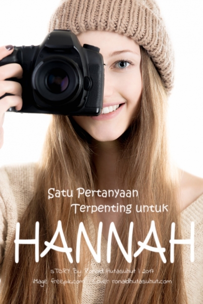 Satu Pertanyaan Penting untuk Hannah (Bagian 1)
