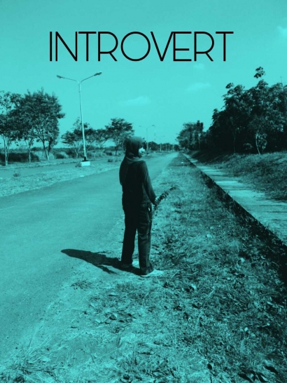 Aku Seorang Introvert