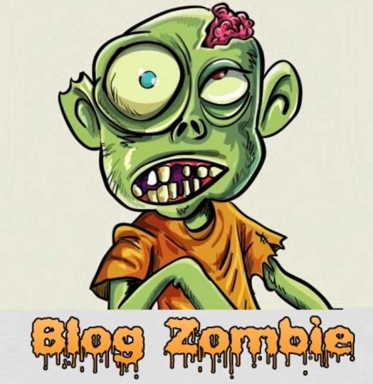 Pengertian Blog Zombie dan Cara Mudah Mendapatkannya