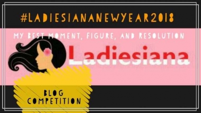 Ini Dia Pemenang Ladiesiana Blog Competition: "My Best Moment, Special Figure, and New Year Resolution"