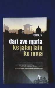 Kegetiran Rakyat Indonesia di Buku "Dari Ave Maria ke Jalan Lain ke Roma"