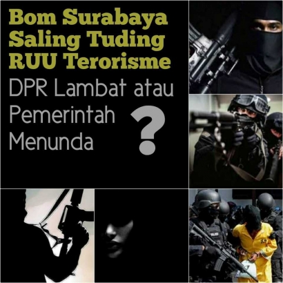 Bom Surabaya Saling Tuding RUU Terorisme, DPR Lambat atau Pemerintah Menunda?