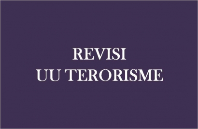 Mencermati Wacana Revisi UU Terorisme