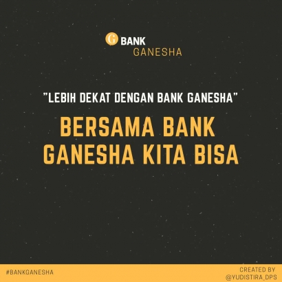 Bersama Bank Ganesha Kita Bisa