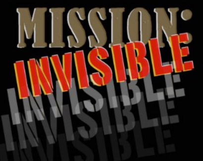 "Mission:Invisible"