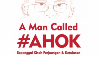 "A Man Called Ahok", Wajah Birokrasi Indonesia Dulu hingga Sekarang