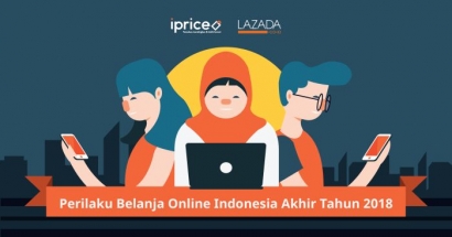 Perilaku Belanja Daring Akhir Tahun 2018 Berdasar Studi iPrice & Lazada