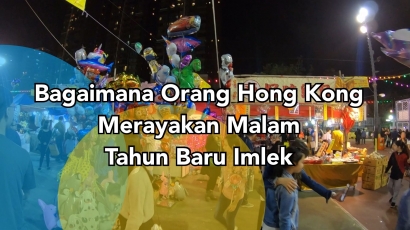 Beginilah Orang Hongkong Merayakan Malam Tahun Baru Imlek