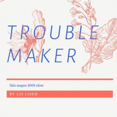 Novel | Trouble Maker (4)