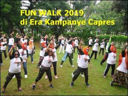 Fun Walk di Era Kampanye Capres 2019