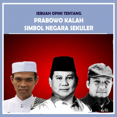 Prabowo Kalah, Simbol Sekularitas Negara