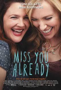 Resensi Film Miss You Already (2015)