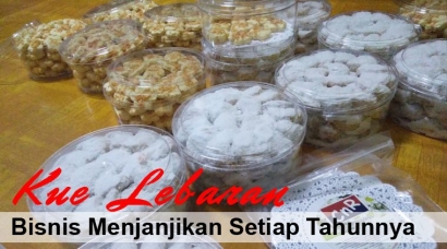 Kue Lebaran, Bisnis Menjanjikan Setiap Tahunnya