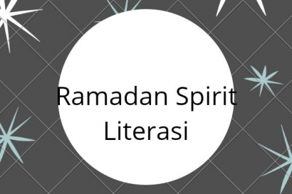 Ramadan Bulan Spirit Literasi