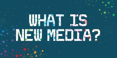 Media Baru Sebagai Bentuk Perkembangan Teknologi
