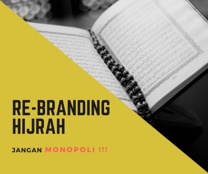Rebranding Hijrah, Jangan Monopoli Hijrah