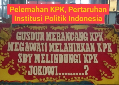 Pelemahan KPK, Pertaruhan Institusi Politik Indonesia