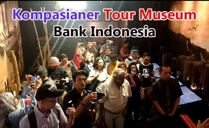 [Video] Kompasianer Tour Museum Bank Indonesia