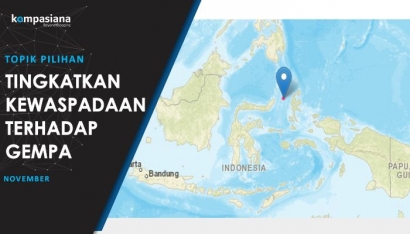 [Topik Pilihan] Gempa Maluku Utara dan Bali, Tingkatkan Kewaspadaan terhadap Gempa