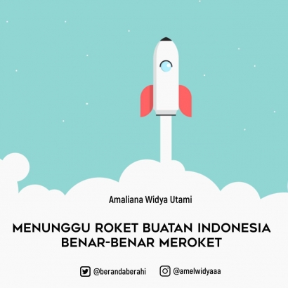 Menunggu Roket Buatan Indonesia Benar-benar Meroket
