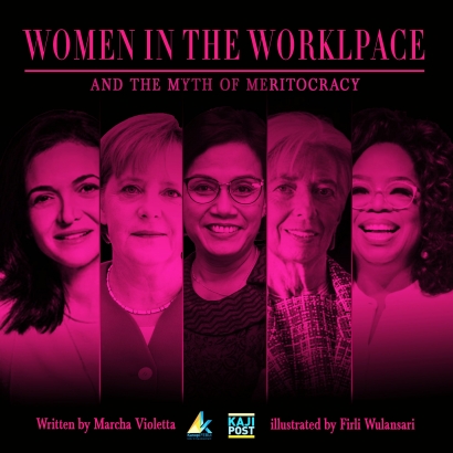 Women in The Workplace and The Myth of Meritocracy
