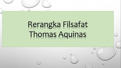 Rarangka Filsafat Thomas Aquinas [1]