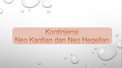 Kontinjensi Neo Kantian dan Neo Hegelian [1]