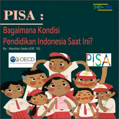 PISA : Bagaimana Kondisi Pendidikan Indonesia Saat Ini?