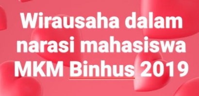 Seminar Wirausaha Mahasiswa MKM Binhus 2019