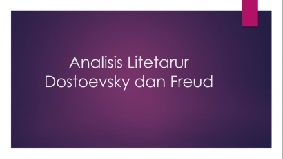 Analisis Literatur Dostoevsky dan Freud