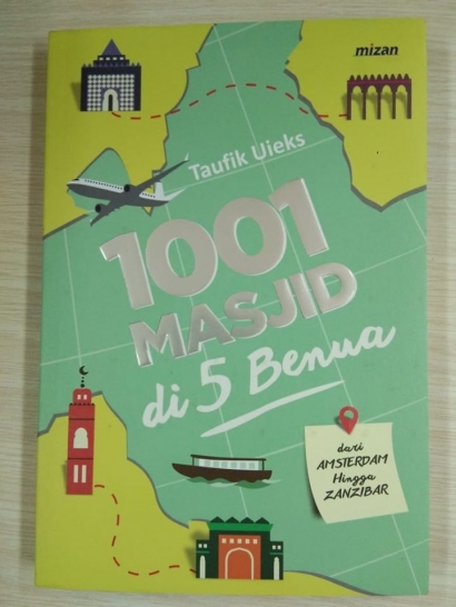 Buku "1001 Masjid di 5 Benua"