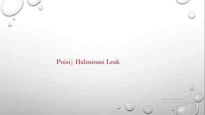 Puisi | Halusinasi Leak