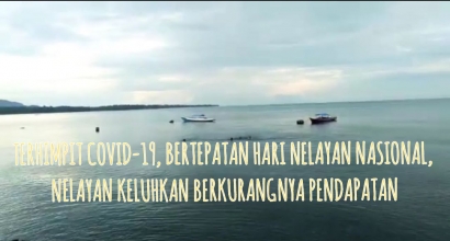 Terhimpit Covid-19, Bertepatan Hari Nelayan Nasional, Nelayan Keluhkan Berkurangnya Pendapatan