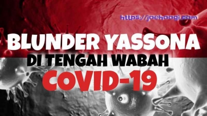 Blunder Yassona di Tengah Wabah Covid-19