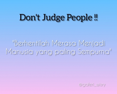 Don't Judge People..