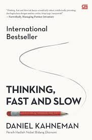 Resensi Buku "Thinking Fast and Slow" karya Daniel Kahneman Part 1/2