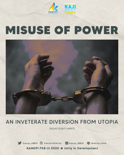 Misuse of Power: An Inveterate Diversion from Utopia