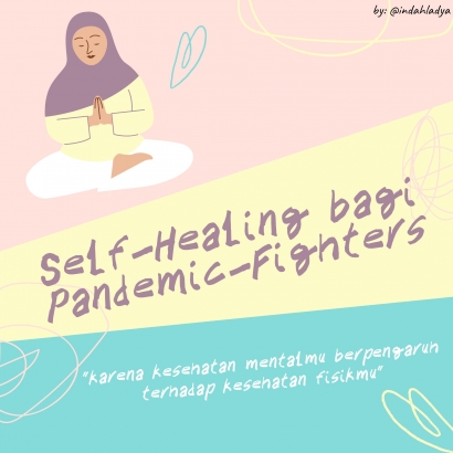 Self-Healing bagi Pandemic-Fighters