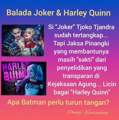 Balada Joker dan Harley Quinn di Kejaksaan Agung